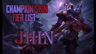 League of Legends: Jhin Skin Tier List