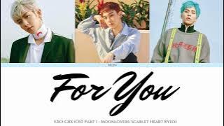 EXO-CBX (첸백시) - For You (Moon Lover: Scarlet Heart Ryeo OST Part 1) (Lyrics Han/Rom/Eng)