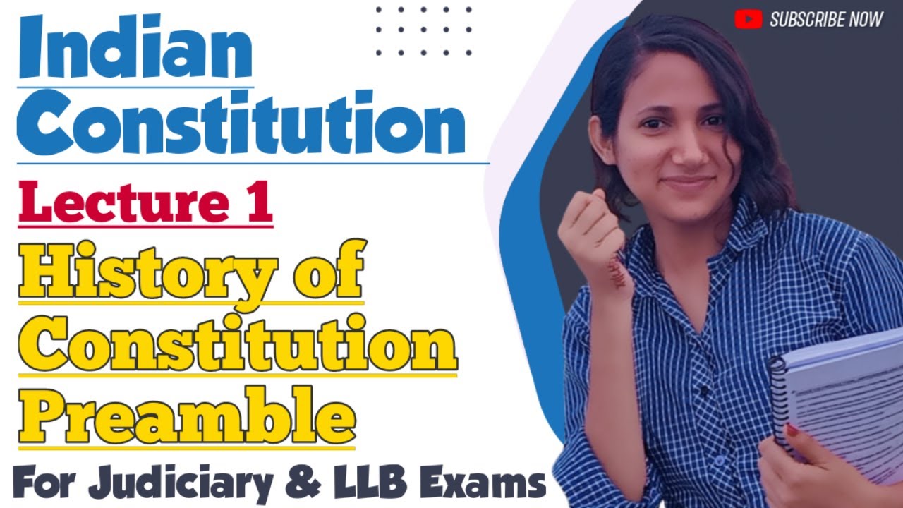 Indian Constitution Lecture 1 | History of Indian Constitution | Preamble of Indian Constitution