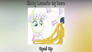 Honey Lavender - 𝓢𝓹𝓮𝓭 𝓤𝓹