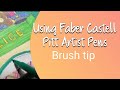 Faber castell pitt artist markers brushtips