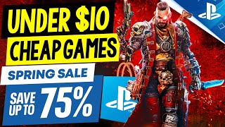 15 AMAZING PSN Game Deals UNDER $10! SPRING SALE PART 2 Great CHEAP PS4/PS5 Games to Buy!