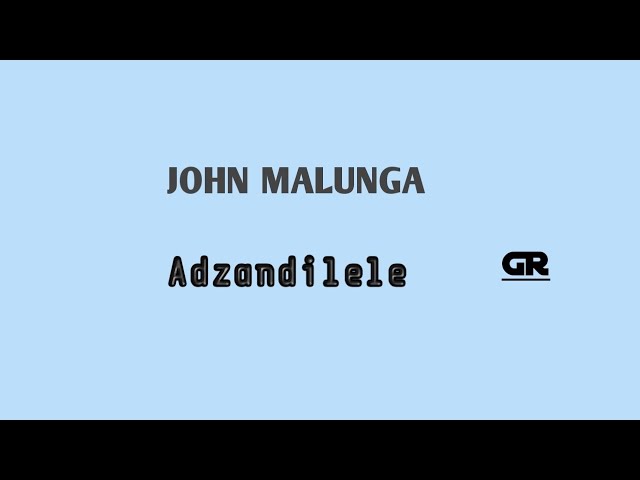 John Malunga Adzandilele by GRproduções class=