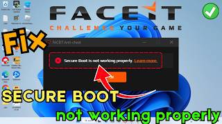 Faceit Anticheat Secure Boot Is Not Working Properly