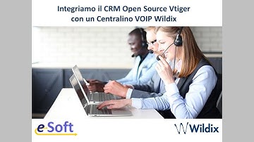 Integrare Vtiger CRM Open Source con un Centralino VOIP Wildix