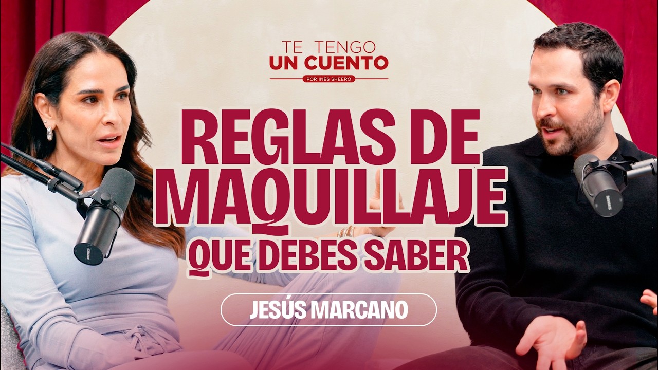 Las Reglas Reales Del Maquillaje Que No Te Dicen 😲| Te Tengo Un Cuento Con Jesús Marcano