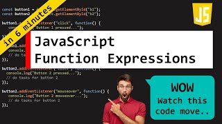 JavaScript Function Expressions -  Understand it in 6 minutes.