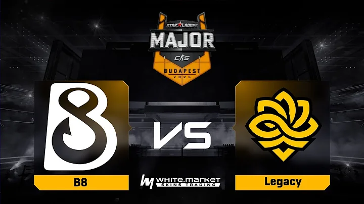 B8 проти Legacy | Карта 1 | StarLadder Budapest Major 2025 Stage 1