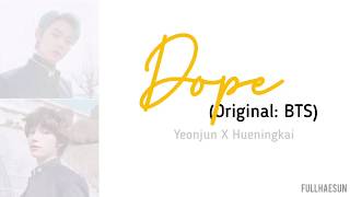 TXT (투모로우바이투게더) Yeonjun X HueningKai - Dope (쩔어) [Han|Rom|Eng Lyrics] Cover