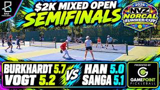 $2K Mixed Open SF | Burkhardt 5.7/Vogt 5.2 vs Han 5.0/Sanga 5.1 | NVZ NorCal Summer Cup