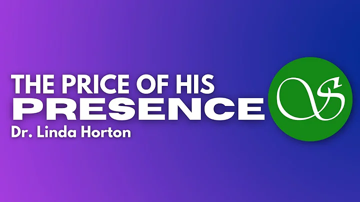 The Price of His Presence| Dr. Linda Horton| Spiri...