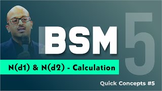 BSM- 5: N(d1) & N(d2) - Calculation |Quick Concepts Series 5 | Sanjay Saraf Sir