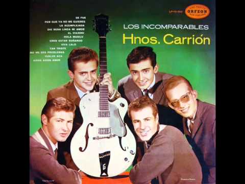 Los Hermanos Carrin - Oh! Nena Linda Mi Amor (1962)