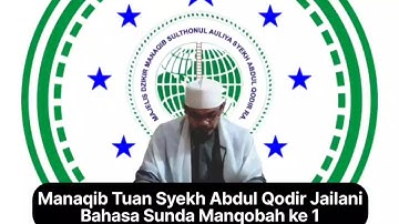 Manqobah ke 1 Manaqib Tuan Syekh Abdul Qodir Jailani versi Bahasa Sunda