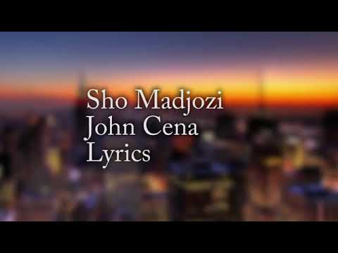 john-cena-lyrics-sho-madjozi-mp3