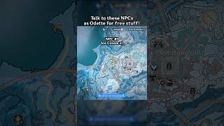 Talk to these NPCs as Odette for free stuff