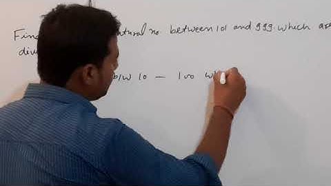 Find the number of natural numbers between 101 and 999 which are divisible by both 2 and 5.||AP 10th