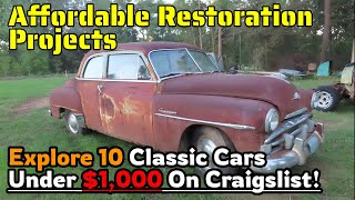 Affordable Restoration Project: Exploring Top 10 Craigslist Cars Priced Below $1,000!