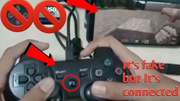 I had connected my PS3 controller  which is fake to my mobile without sixasix  controller!!