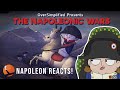 Napoleon reacts to the napoleonic wars  oversimplified