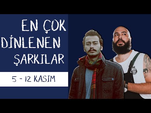 En Çok Dinlenen Şarkılar  (5 - 12 KASIM ) - ŞAFAK KARAMAN