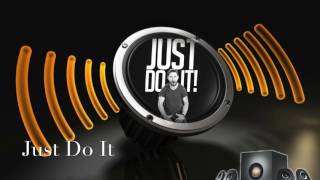 Just Do It-Sound Effect