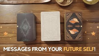 Messages from your future self! ✨😊✨ | Pick a card