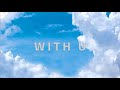 TOKINE - With U (Official Lyric Video)