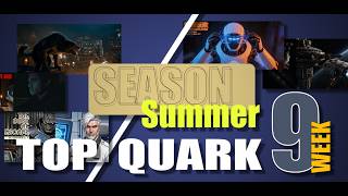 WEEK 9 - SUMMER SEASON 2026 || Top Quark || Weekly Submissions Highlight