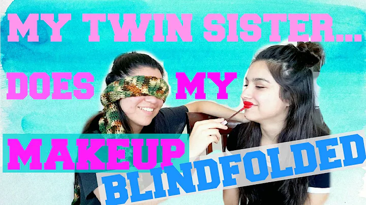 TWIN SISTER Does My Makeup.. BLINDFOLDED! | Monika...