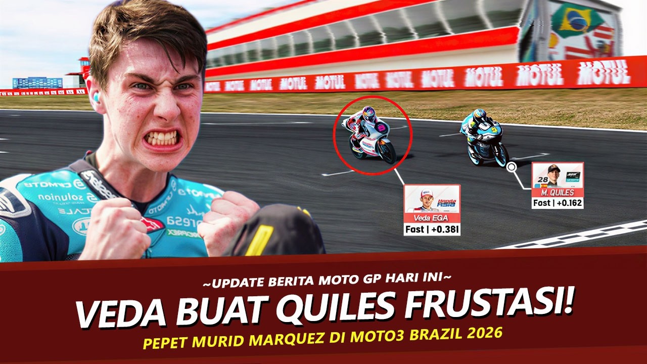 QUILES DIBUAT FRUSTASI!! VEDA PEPET LAP TIME MURID MARC MARQUEZ JELANG RACE MOTO3 BRAZIL 2026