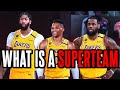 The Definition of an NBA SuperTeam and Why The Lakers MIGHT NOT be one