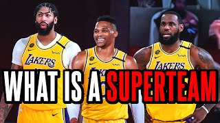 The Definition of an NBA SuperTeam and Why The Lakers MIGHT NOT be one