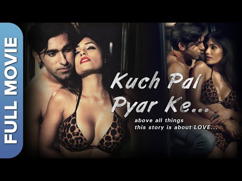 कुछ पल  प्यार के  | Kuch Pal Pyar Ke | Hindi Superhit Romantic Movie | Aamir, Zoya Rathore
