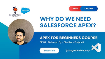 What is the importance of Salesforce Apex? | Benefits & Key Features | EP 04 #longswitchacademy