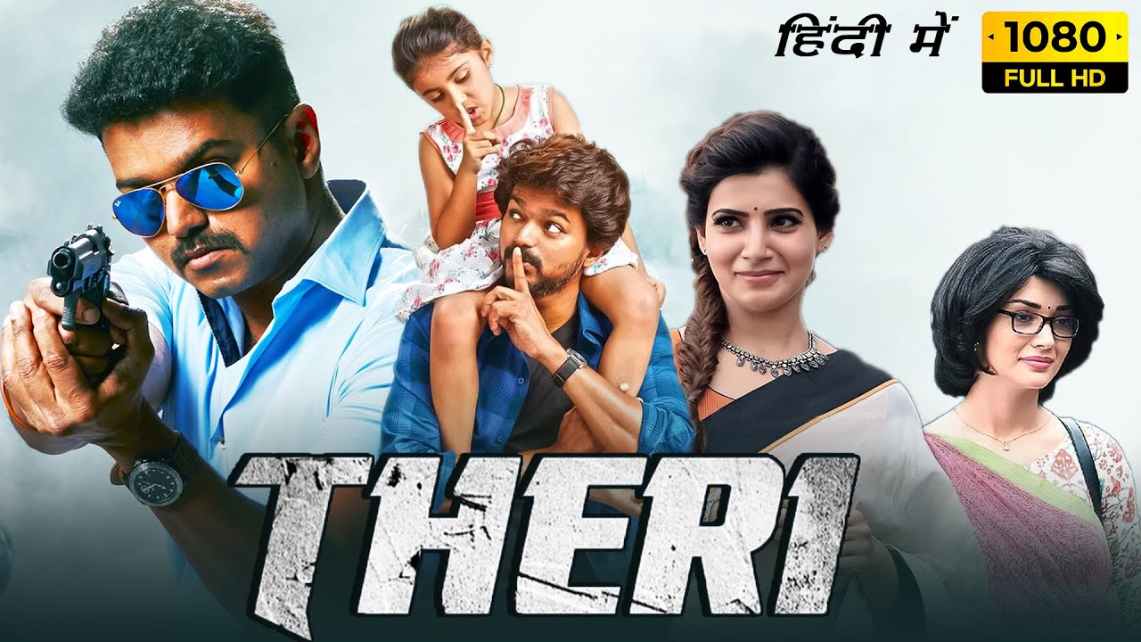 Theri Hindi Dubbed Full Movie | Thalapathy Vijay, Samantha Ruth ...