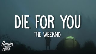 The Weeknd - Die For You Lyrics