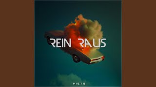 Rein Raus - Niets