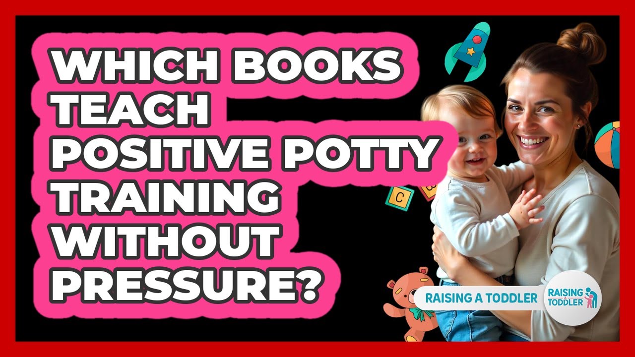 Which books teach positive potty training without pressure?