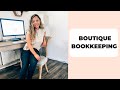 Bookkeeping For Boutique Owners | Monika Rose, Online Boutique Boss