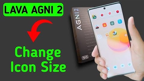Lava Agni 2 me icon size kaise change kare | How to set icon size any lava mobile