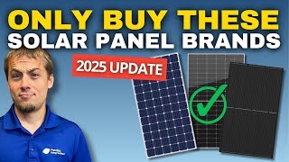 The Solar Panel Brands We Trust in 2025