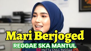 Mari Berjoged Koes Plus Reggae Ska Version  Cover Metta Chill
