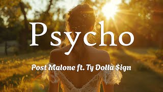 Post Malone - Psycho ft. Ty Dolla $ign (Lyrics)