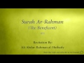 Surah ar rahman the beneficent   055   ali abdur rahman al huthaify   quran audio