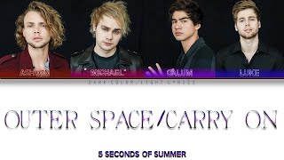 Download Lagu 5 Seconds Of Summer 'Outer Space / Carry On' Lyrics [Color Coded ENG_ESP] MP3
