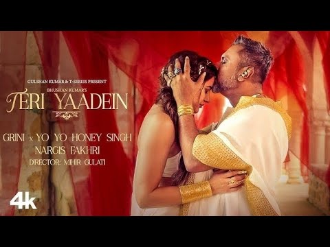 TERI YAADEIN (SONG): YO YO HONEY SINGH | GRINI | NARGIS FAKHRI | BHUSHAN KUMAR | GLORY | New Song |