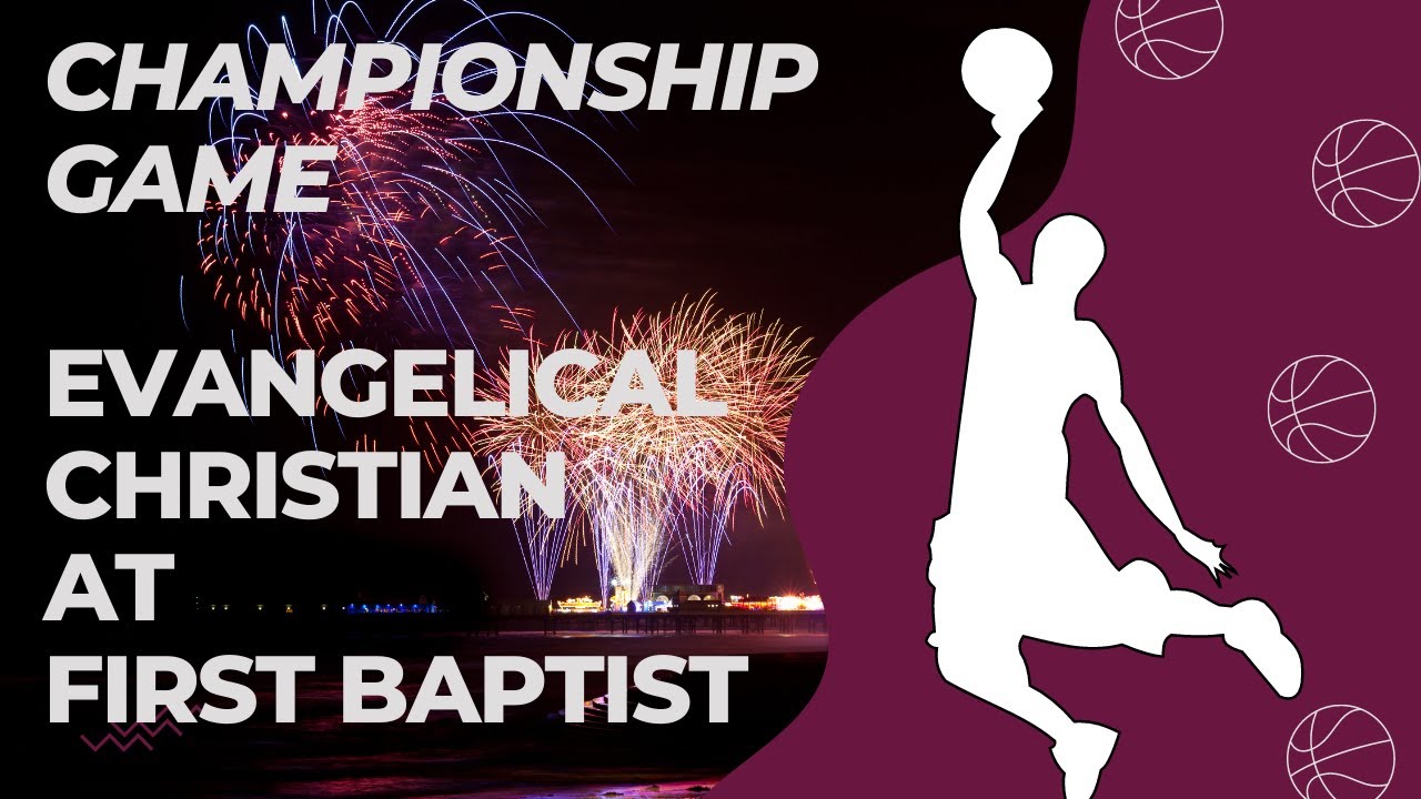 CHAMPIONSHIP GAME OVERTIME - Evangelical Christian at First Baptist Academy - MS Basketball  2-2-23