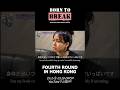 ◤BORN TO BREAK◢ Ch.2-③ / Fourth Round in Hong Kong