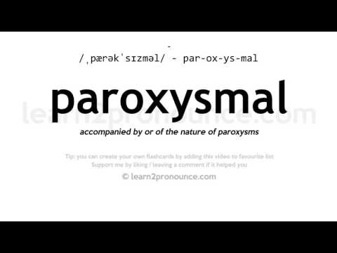 paroksismal Pronunciation | Paroxysmal anlayışı